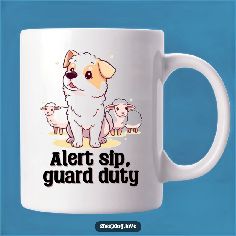 Funny Guard Sheepdog Mug, Alert Dog Protecting Sheep Gift