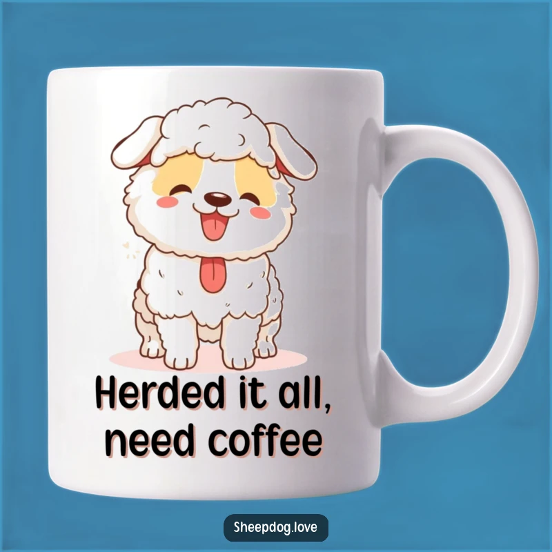Funny Sheepdog Herding Mug: Happy Dog Gift for Farmers and Dog Lovers