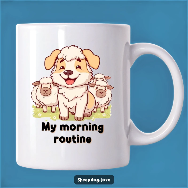 Funny Sheepdog Herding Mug - Hilarious Gift for Dog Lovers