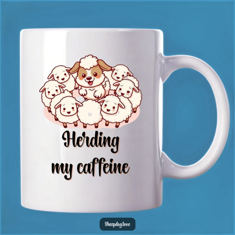 Funny Kawaii Sheepdog Mug - Hilarious Gift for Energetic Herding Enthusiasts