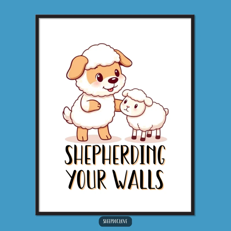 Funny Sheepdog Nudge Digital Art: Instant Humor for Your Walls, a Perfect Funny Gift