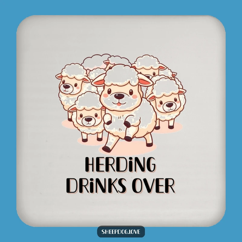 Funny Sheepdog Herding Coaster: Add Farm Fun Protection!