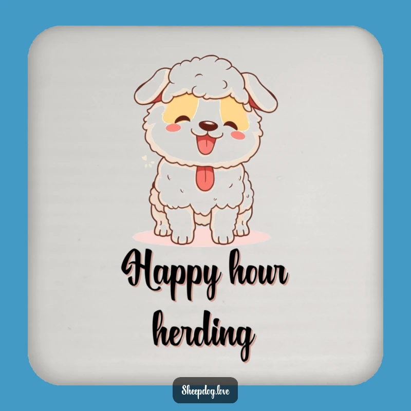 Funny Sheepdog Drink Coaster: Happy Herder Table Protector, Humorous Gift