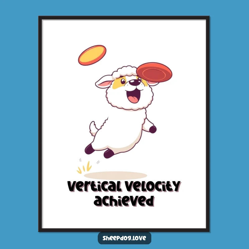 Funny Sheepdog Frisbee Art Poster: Hilarious Wall Decor for Dog Enthusiasts