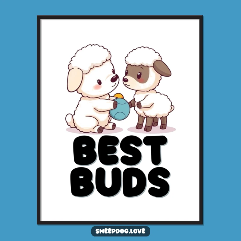 Funny Sheepdog Lamb Poster: Playful Pals Art, Fantastic Funny Farm Gift