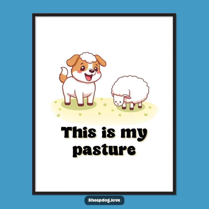 Funny Sheepdog Wagging Tail Poster - Cute Farm Dog Art Print Gift