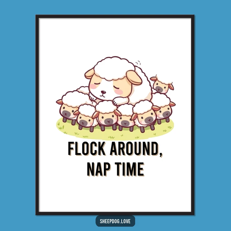 Free Printable Wall Art: Peaceful Sheepdog Flock Decor, Humorous Downloadable Art
