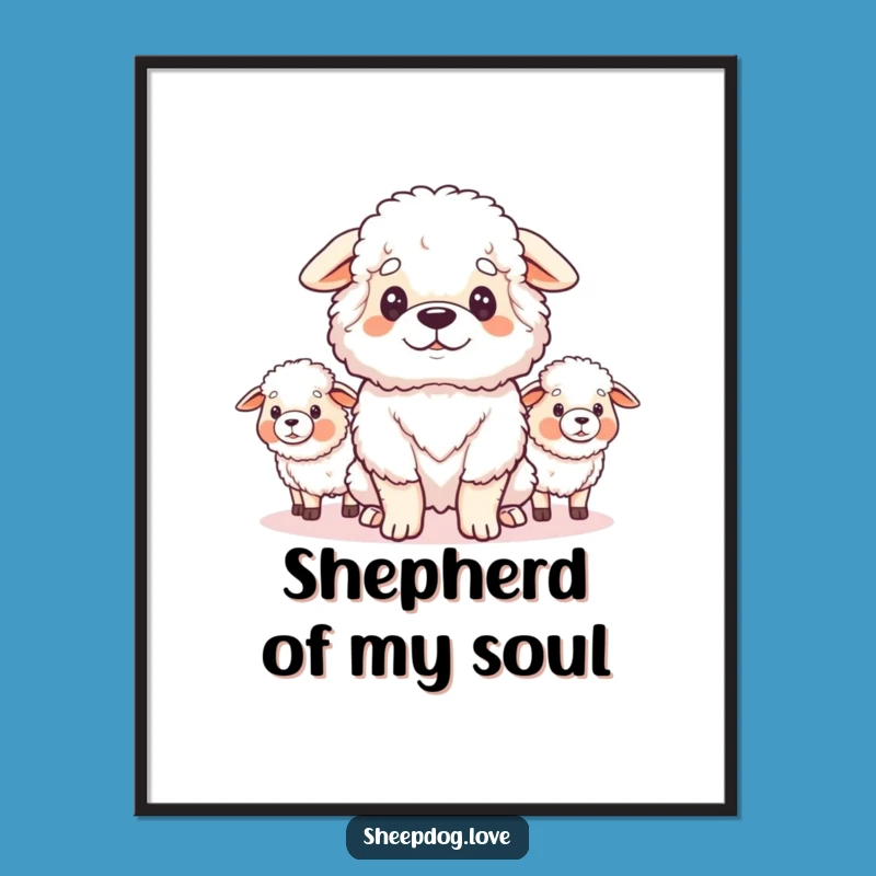 Free Printable Wall Art: Proud Sheepdog Guardian Downloadable Decor Gift