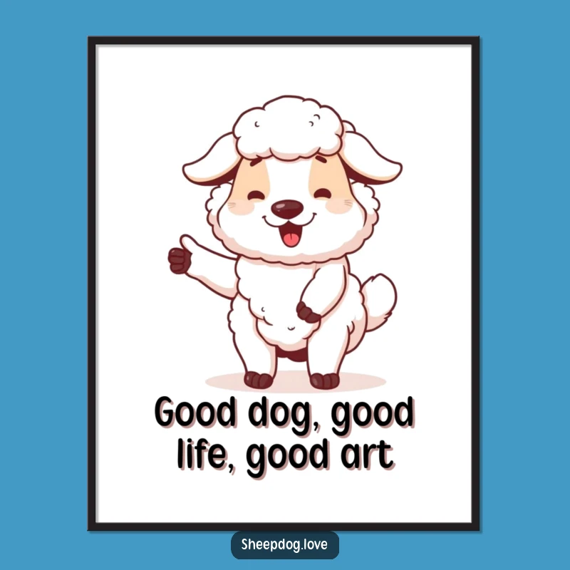 Funny Free Printable Wall Art: Proud Sheepdog, Tail Wagging, Downloadable Dog Art