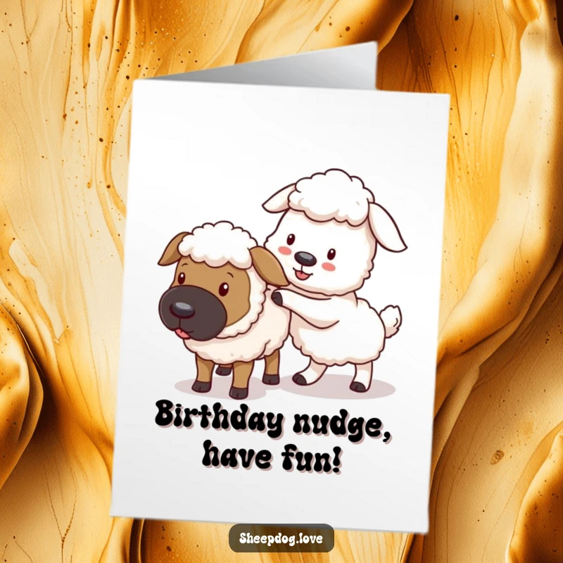 Funny Free Printable Birthday Card: Playful sheepdog nudging a wandering sheep gently back to the flock.