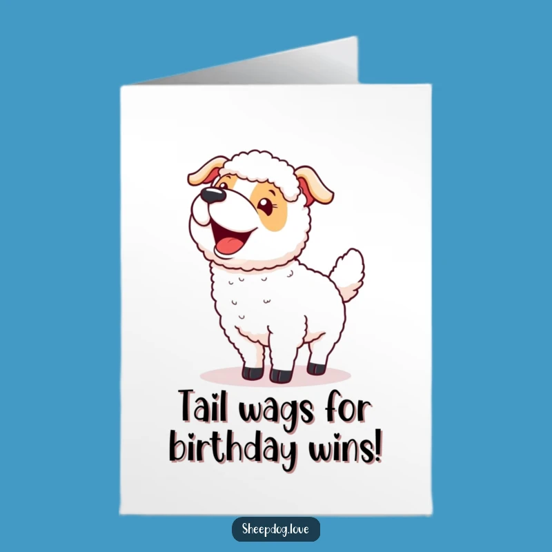 Free Printable Birthday Card: Excited Sheepdog Round-up Fun Downloadable Gift