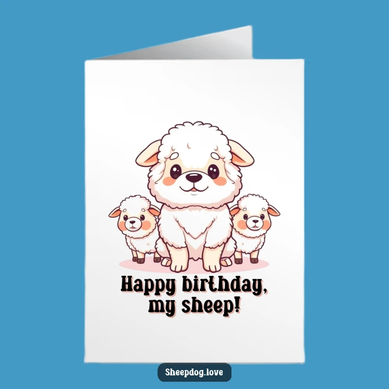 Free Printable Birthday Card: Proud Sheepdog Guards Flock Funny Gift