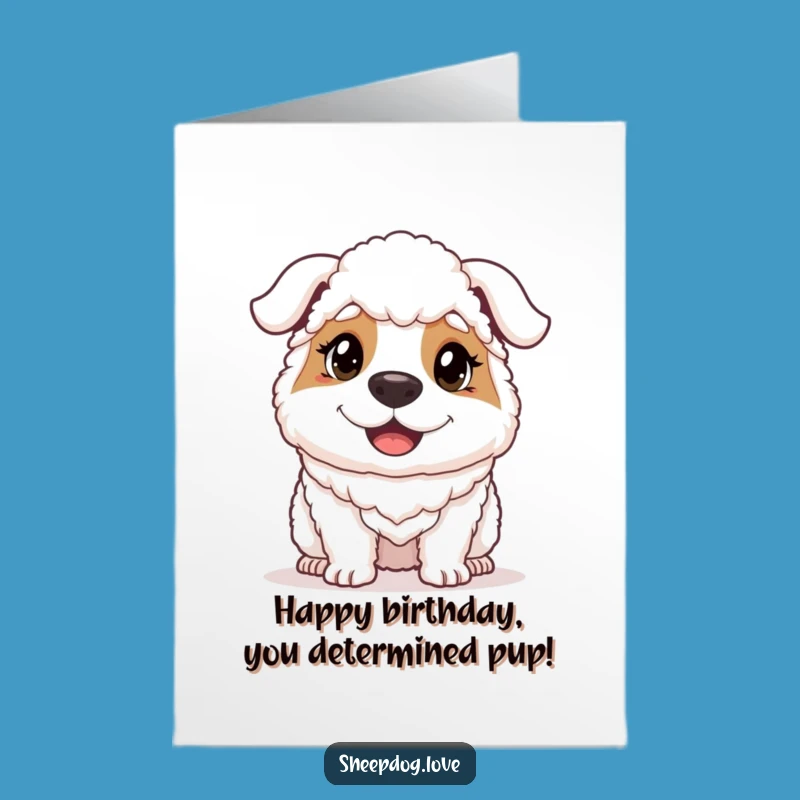 Free Printable Funny Sheepdog Birthday Card: Determined Joy Downloadable DIY Gift