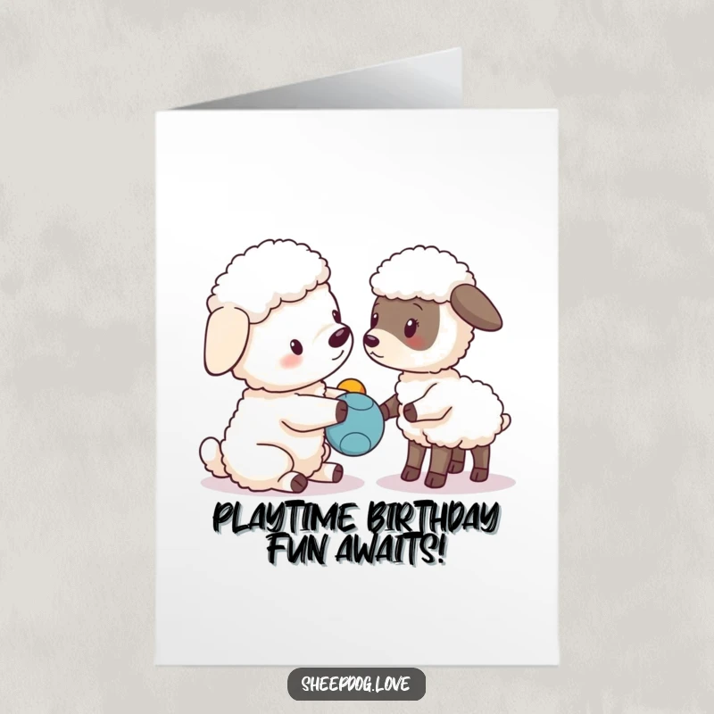 Funny Free Printable Birthday Card: A friendly sheepdog offers a toy to a curious, wide-eyed lamb, celebrating a birthday.