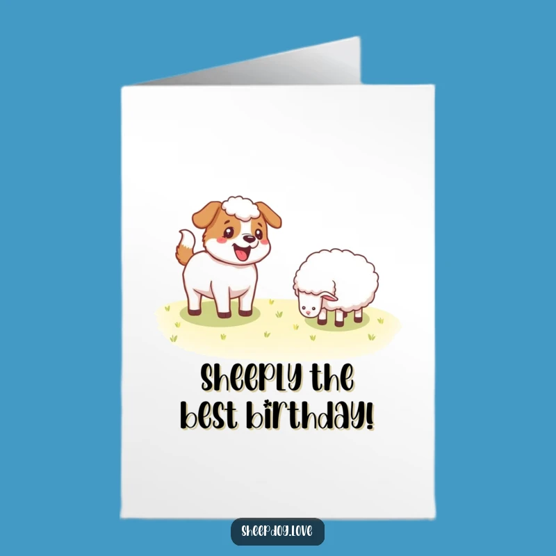 Free Printable Funny Sheepdog Birthday Card - Wagging Tail Downloadable Gift