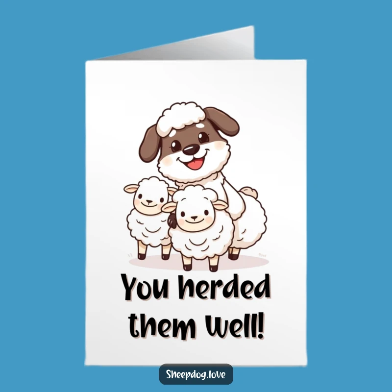 Free Printable Funny Sheepdog Congrats Card - Herding Grin Downloadable
