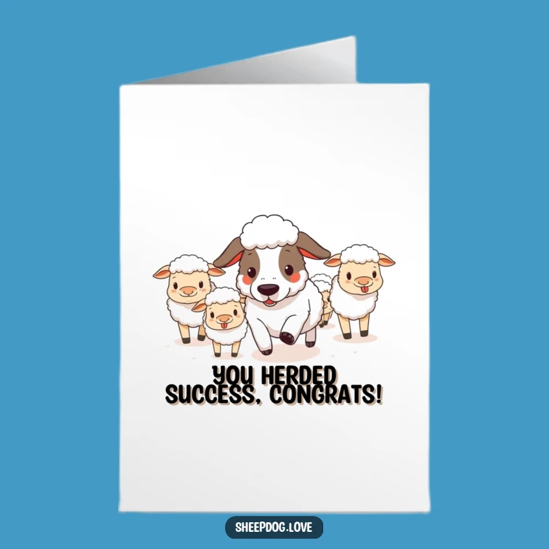 Free Printable Funny Sheepdog Congratulations Card: Herding Success Downloadable DIY Gift