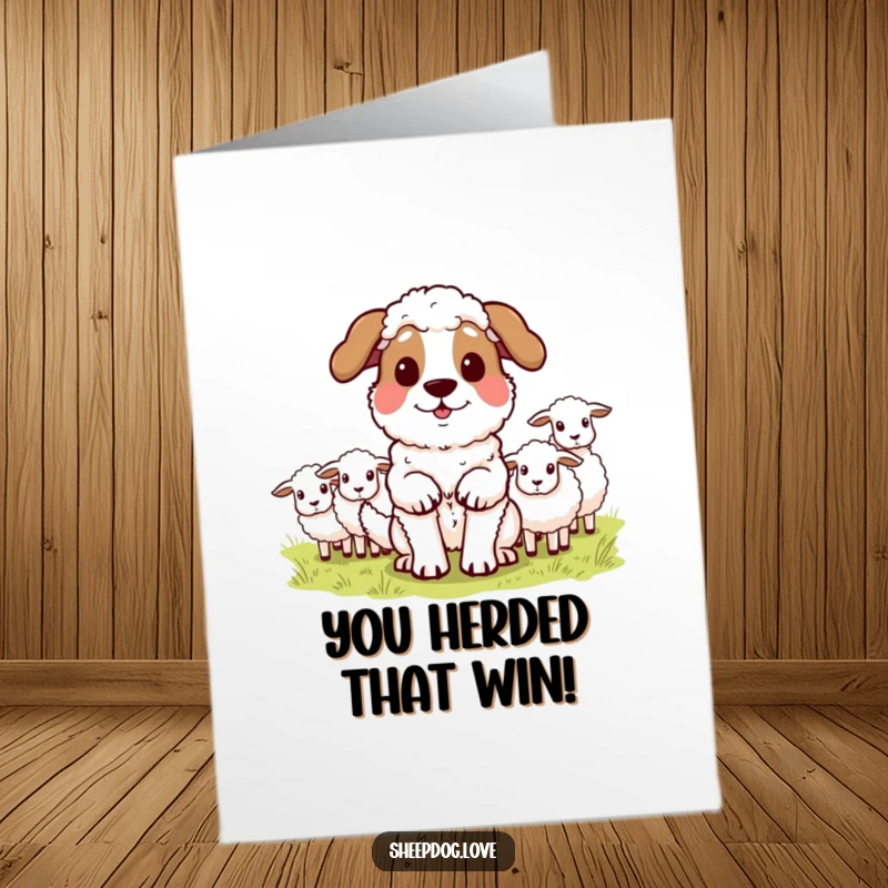 Funny free printable congratulations card depicting a triumphant sheepdog, radiating pride after a job well done herding.