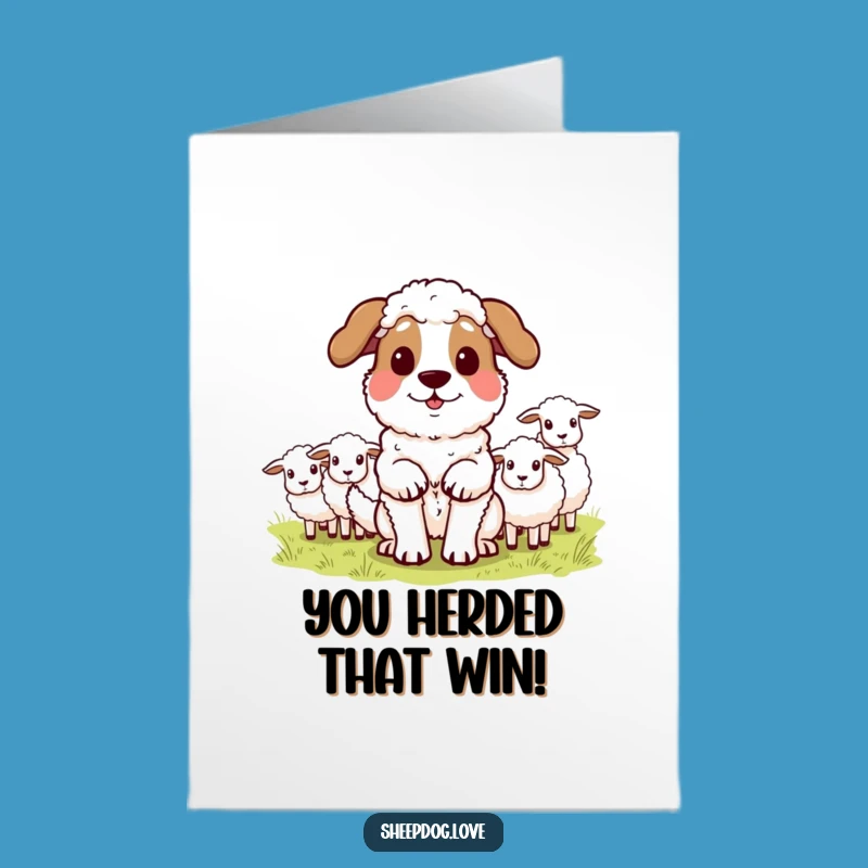 Free Printable Congrats Card: Proud Sheepdog - Your Humorous Downloadable Gift for Success!