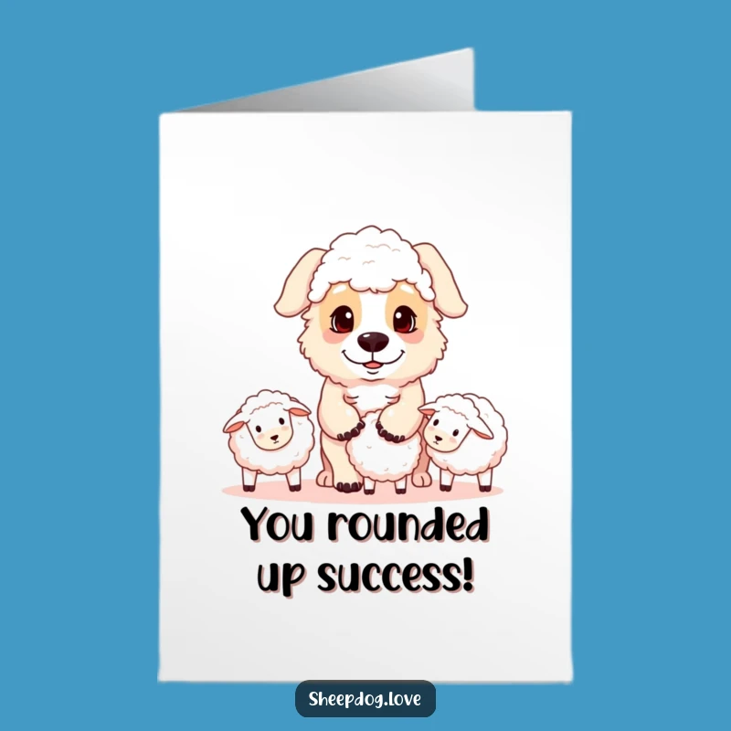 Free Printable Sheepdog Congrats Card: Funny Focused Herding Digital Download