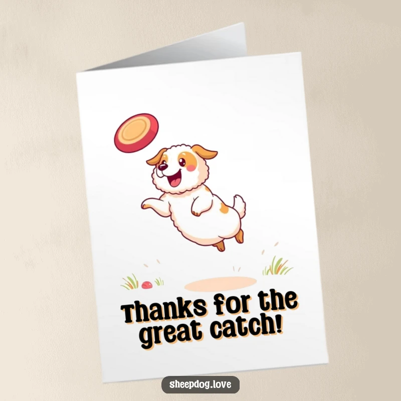 Funny Free Printable Thank You Card: A happy sheepdog with a frisbee, expressing thanks with a wagging tail.